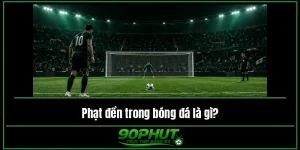 Phạt đền trong bóng đá là gì