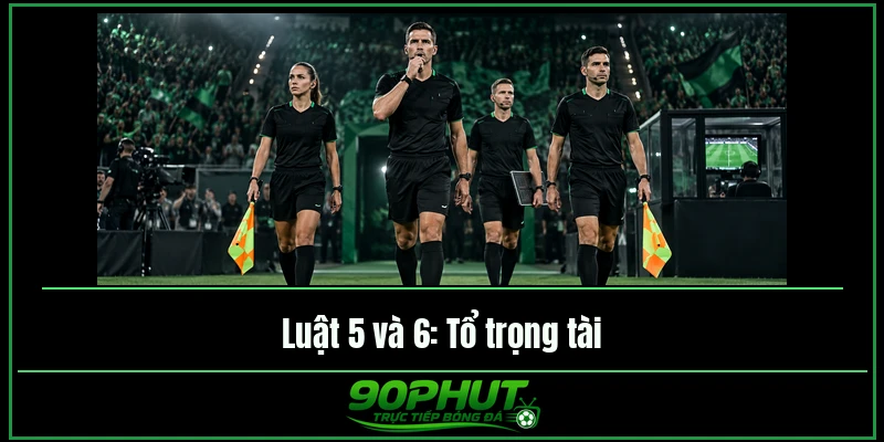 Tổ trọng tài trong luật bóng đá 